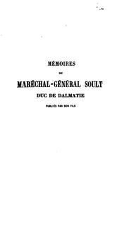 Cover of: Mémoires du maréchal-général Soult, publ. par son fils [N.H. Soult]. 1er pt., Histoire des ...