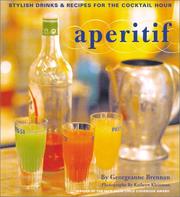 Cover of: Aperitif : Stylish Drinks and Recipes for the Cocktail Hour