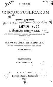 Cover of: Liber precum publicarum Ecclesiae Anglicanae by Church of England , Peter Goldsmith Medd , William Bright