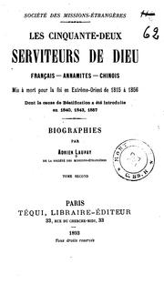 Cover of: Les cinquante-deux serviteurs de Dieu, français, annamites, chinois, mis à mort pour la foi en ...