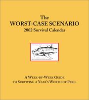 Cover of: The Worst-Case Scenario 2002 Survival Calendar | Chronicle Books