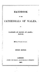 Cover of: Handbook to the Cathedrals of Wales: Llandaff, St. David's, St. Asaph, Bangor ...