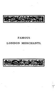 Cover of: Famous London merchants: A Book for Boys by Henry Richard Fox Bourne