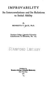 Cover of: Improvability; Its Intercorrelations and Its Relations to Initial Ability by Henrietta Viola Race