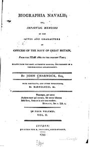 Cover of: Biographia Navalis: Or, Impartial Memoirs of the Lives and Characters of ... by John Charnock