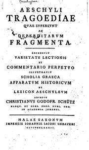 Cover of: Aeschyli tragoediae quae supersunt ac deperditarum fragmenta