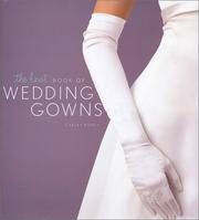 Cover of: The Knot Book of Wedding Gowns by Carley Roney