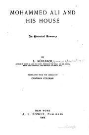 Cover of: Mohammed Ali and His House: An Historical Romance by Luise Mühlbach, Chapman Coleman, Luise Mühlbach, Chapman Coleman