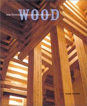 Cover of: Wood: new directions in design and architecture