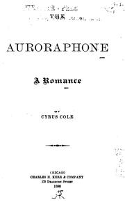 Cover of: The Auroraphone: A Romance by Cyrus Cole