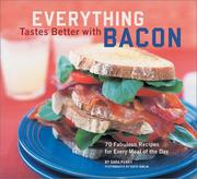 Cover of: Everything tastes better with bacon by Sara Perry