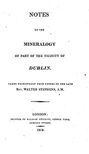 Cover of: Notes on the Mineralogy of Part of the Vicinity of Dublin