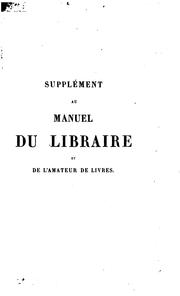 Cover of: Dictionnaire de géographie ancienne et moderne a l'usage du libraire et de l'amateur de livres ...