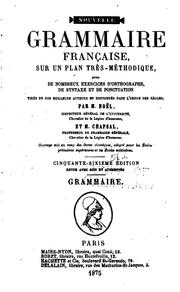 Cover of: Nouvelle grammaire française: sur un plan très-méthodique, avec de nombreux ...