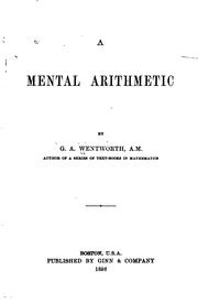 Cover of: A Mental Arithmetic by George Albert Wentworth, George Albert Wentworth (undifferentiated)