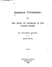 American Citizenship and the Right of Suffrage in the United States by Taliesin Evans