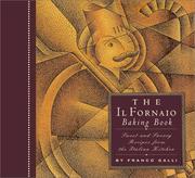 Cover of: The Il Fornaio Baking Book by Franco Galli