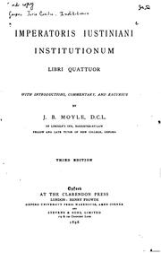 Cover of: Imperatoris Iustiniani Institutionum libri quattuor by John Baron Moyle