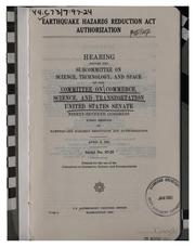 Cover of: Earthquake Hazards Reduction Act Authorization: Hearing Before the ...