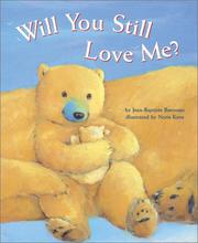 Cover of: Will you still love me?