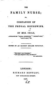 Cover of: The family nurse, or, Companion of the frugal housewife, ed. by an eminent physician