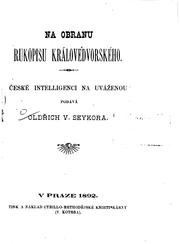 Na obranu Rukopisu Královédvorského: české inteligenci na uráženou by Oldřich V. Seykora