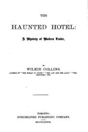 Cover of: The haunted hotel: A Mystery of Modern Venice by Wilkie Collins