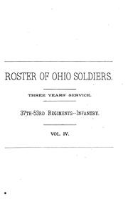 Cover of: Official Roster of the Soldiers of the State of Ohio in the War of the Rebellion, 1861-1866 by Ohio Roster commission, United States. Adjutant-General's Office.