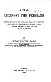 Cover of: A Year Amongst the Persians: Impressions as to the Life, Character, and ...