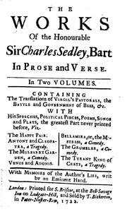 Cover of: The Works of the Honourable Sir Charles Sedley, Bart: In Prose and Verse ..