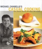 Cover of: Michael Chiarello's casual cooking: wine country recipes for family and friends--a Napastyle cookbook