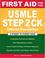 Cover of: First Aid for the USMLE Step 2 CK (First Aid)