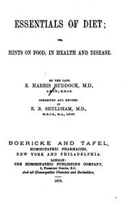 Cover of: Essentials of Diet, Or, Hints on Food, in Health and Disease by E. H. Ruddock, Edward Barton Shuldham