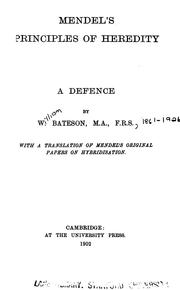 Cover of: Mendel's principles of heredity: A Defence