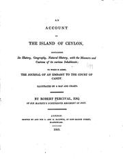 Cover of: An Account of the Island of Ceylon: Containing Its History, Geography ... by Robert Percival