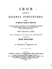 Cover of: Iron Applied to Railway Structures: Comprising an Abstract of Results of ... by George Drysdale Dempsey
