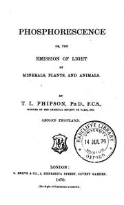 Cover of: Phosphorescence; Or, The Emission of Light by Minerals, Plants, and Animals by Thomas Lamb Phipson, Thomas Lamb Phipson