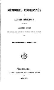 Cover of: Mémoires couronnés et autres mémoires publićs par l'Académie royale des sciences, des lettres et ...