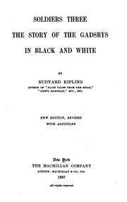 Cover of: Soldiers Three: The Story of the Gadsbys, In Black and White by Rudyard Kipling