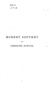 Cover of: The Correspondence of Robert Southey with Caroline Bowles: To which are Added: Correspondence ... by Robert Southey