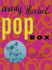 Cover of: Andy Warhol Pop Box: Fame, the Factory, and the Father of American Pop Art