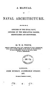 Cover of: A manual of naval architecture by William Henry White