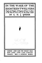 Cover of In the Wake of the Eighteentwelvers: Fights & Flights of Frigates & Fore-'n ..