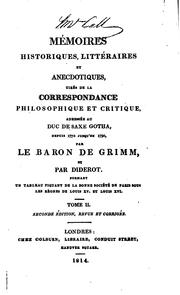 Cover of: Mémoires historiques, littéraires et anecdotiques, tirés de la ... by Friedrich Melchior Freiherr von Grimm, Grimm, Denis Diderot