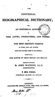 Cover of: The universal biographical dictionary; or, An historical account of the ... most eminent persons ...