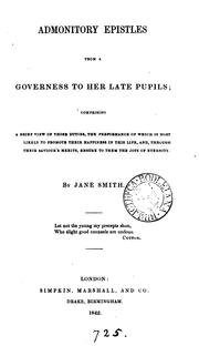 Cover of: Admonitory epistles from a governess to her late pupils by Jane Smith