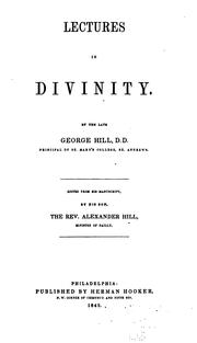 Cover of: Lectures in Divinity by George Hill , Alexander Hill