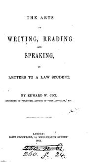 Cover of: The arts of writing, reading, and speaking, in letters to a law student by Edward William Cox, Edward William Cox