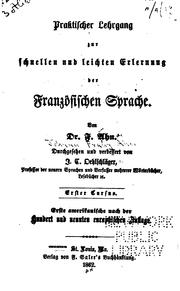 Cover of: Praktischer Lehrgang zur schnellen und leichten Erlernung der französischen Sprache