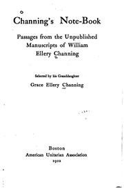 Cover of: Dr. Channing's Note-book: Passages from the Unpublished Manuscripts of William Ellery Channing ...